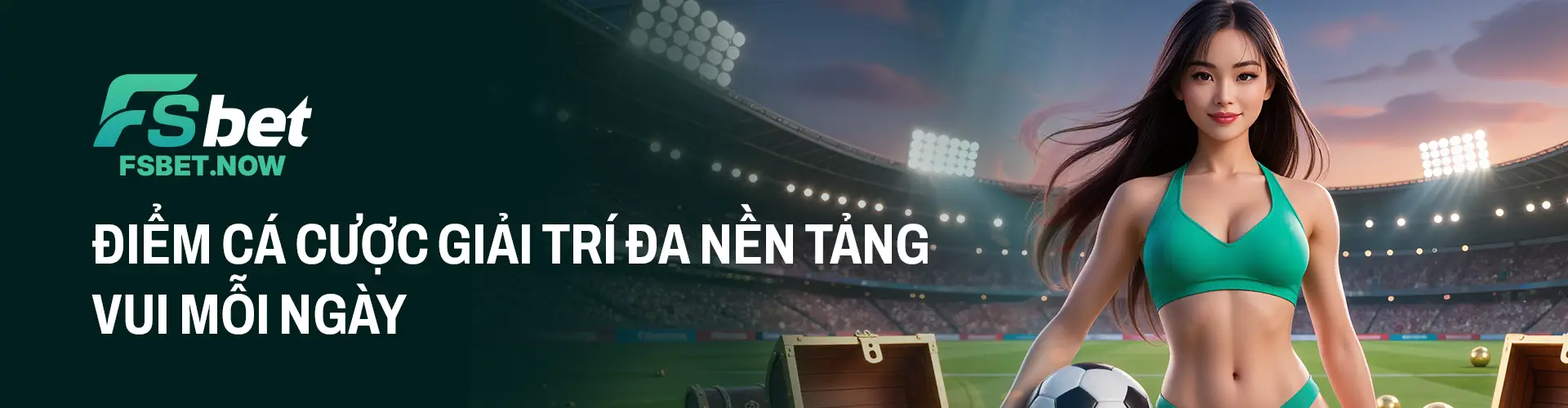 Fsbet - Điểm cá cược giải trí đa nền tảng vui chơi mỗi ngày